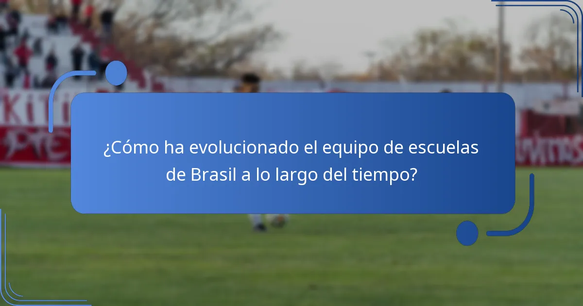 ¿Quiénes son los jugadores clave en el equipo de escuelas de Brasil?