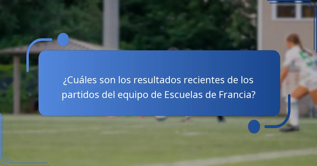 ¿Qué estadísticas de jugadores están disponibles para el equipo de Escuelas de Francia?