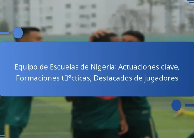 Equipo de Escuelas de Nigeria: Actuaciones clave, Formaciones tácticas, Destacados de jugadores